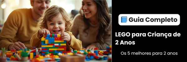 Guia completo LEGO para crianças de 2 anos